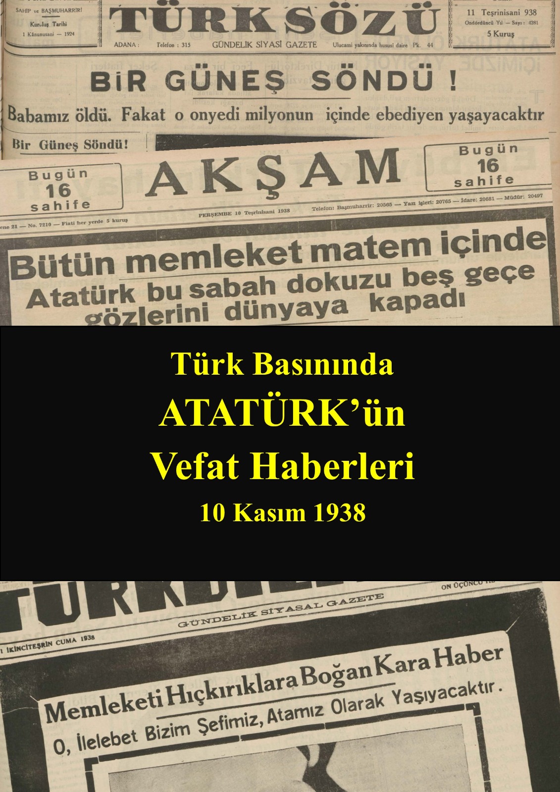  Atatürk'ün Vefat Haberleri 10 KASIM 1938